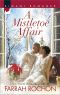 [The Wintersage Weddings 03] • A Mistletoe Affair (Mills & Boon Kimani) (Wintersage Weddings - Book 3)